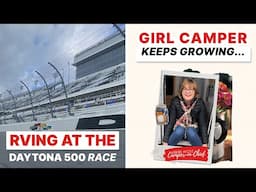 RVing Daytona 500 | Girl Camper Events & Podcast