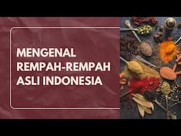 Mengenal 6 Jenis Rempah Rempah Asli Indonesia #jenis #rempahindonesia #rempahrempah #sejarah
