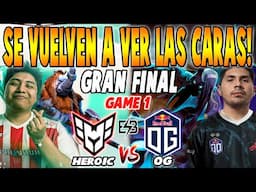 HEROIC vs OG [GAME 1] BO3 - GRAN FINAL🏆 "WISPER vs K1 HECTOR" - ESPORTS WORLD CUP 2025 DOTA 2