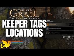 All Keeper Tags Locations - TAINTED GRAIL FALL OF AVALON