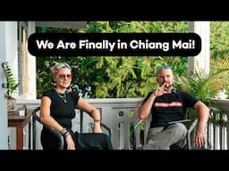 We Are All Finally In Chiang Mai!