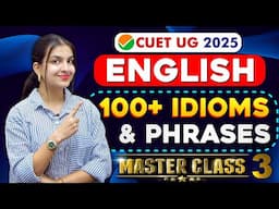CUET 2025 English 100+ IDIOMS & PHRASES 🔥Most important🔥 Download PDF + Explanation #cuet #english