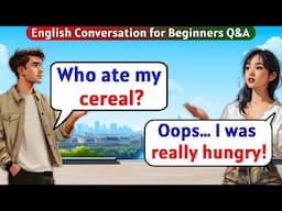 English Conversation Practice - 150 Daily Routine Questions & Answers