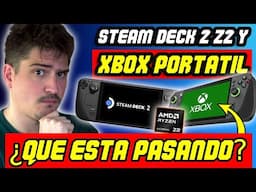 🔴¿Qué PASA con STEAM DECK 2 y la PORTATIL de XBOX DE ASUS?
