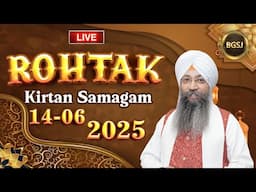 LIVE Rohtak Kirtan Samagam (14/06/25) | Bhai Gursharan Singh Ji ( Ludhiana Wale ) | HD