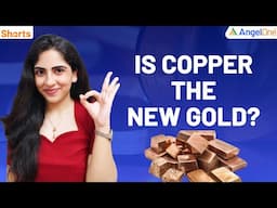 Copper Price Soaring! 🔥 Is It the New Gold for Investors? | Angel One
