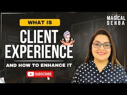 WHAT IS CLIENT EXPERIENCE IN SALON II HOW TO ENHANCE IT??