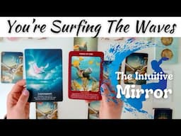 You're in a Time of Great Expansion and Aligned Action 🏄‍♀️You've Mastered Surfing Your Emotions 🦄