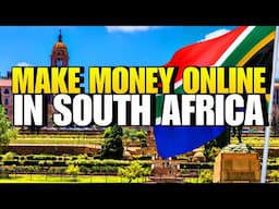 Easiest Ways to Make Money Online in South Africa 2025 | Easiest ways to earn Online