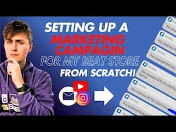 setting up a marketing campaign for my beat store from scratch