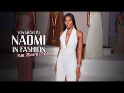 Behind the Exhibition: Naomi Campbell’s Journey to the V&A | Being Naomi