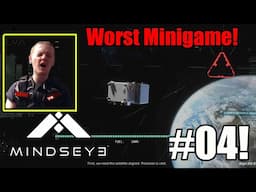This Satelite Minigame Pissed Me Off So Much- Mindseye Part 4
