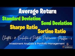 Average Return || Standard Deviation || Semi Deviation || Sharpe Ratio || Sortino Ratio
