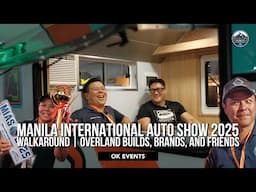 Manila International Auto Show 2025 | Overland Kings Walkaround and Highlights
