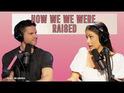 How We Were Raised