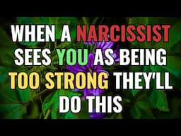 WHEN A NARCISSIST SEES YOU AS BEING TOO STRONG THEY'LL DO THIS | NPD | Narcissism | BehindTheScience