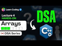 C++ DSA Arrays HANDS-ON (Solved 10+ Problems) | Data Structure & Algorithms