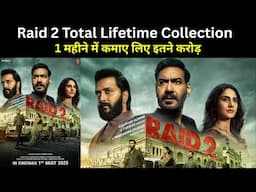 Raid 2 total lifetime box office collection | Raid 2 full movie box office, upcoming Betu