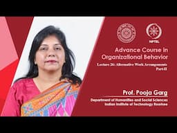 Lecture 27: Alternative Work Arrangements: Part-II