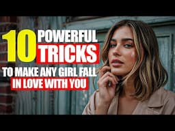 How to Make ANY Girl Fall in Love with You FAST!