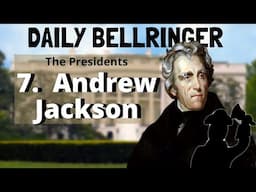 President Andrew Jackson | DAILY BELLRINGER