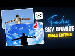 Trending Sky Change Video Editing In Capcut | Capcut Sky Change Reels Editing | Capcut Edit Tutorial