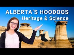Hoodoos Alberta: The Geology and Cultural Heritage of Writing-on-Stone and Drumheller Hoodoos