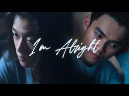 I’m Alright (Short Film) for Mental Health Awareness Month | May Toe Khine x Willy x Team 99