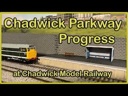 Chadwick Parkway Station Progress at Chadwick Model Railway | 253.