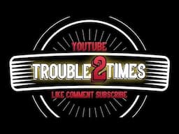 Trouble2Times Live Stream
