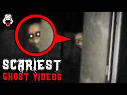 7 Ghost Videos SO SCARY You’ll Update Your Will Before Watching