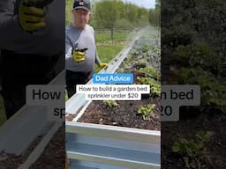 $20 Garden Bed sprinkler from PVC pipe. Full material list at DadAdviceFromBo.com. Love, Dad