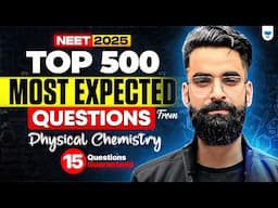 Top 500 Questions of Physical Chemistry | NEET 2024