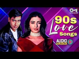 90s Love Songs | 90s Sadabahar Gaane | Bollywood Evergreen 90's Songs | 90s Hits Hindi Songs Jukebox