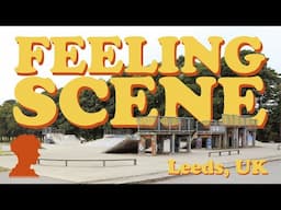Feeling Scene - Leeds UK