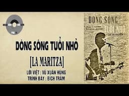 DÒNG SÔNG TUỔI NHỎ [LA MARITZA] | LỜI VIỆT: Vũ Xuân Hùng | Bích Trăm
