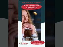 60s Mindful Moment: What To Do About Cravings?