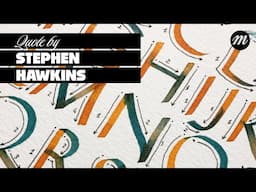 Writing Foundational Hand Calligraphy For Beginners | Quote by Stephen Hawkins