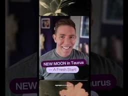 NEW MOON in Taurus — A Fresh Start! #Shorts #astrology