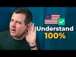 How to Understand Americans 100% When They Speak FAST