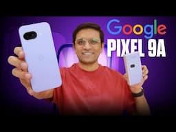 Google Pixel 9A Unboxing - The Best Pixel A-Series Phone Yet under ₹50,000?