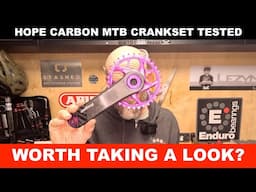 Hope Carbon MTB Crankset tested: Better than SRAM and Race Face?