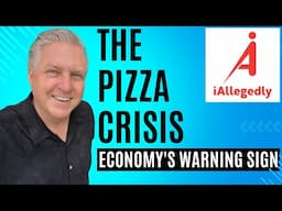The Pizza Crisis - The Economy's Warning Sign