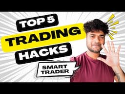 5 Trading Hacks I learned after a Decade in the Market