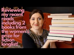 Reviewing My Recent Reads | ft 2 books from the Women's Prize for Fiction Longlist