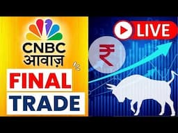 🔴 Final Trade Live Updates: Stock Market | Share Market Updates | Latest Business News | CNBC Awaaz
