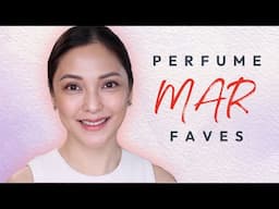 PERFUME FAVES (MARCH 2025) | NAYA RUTH (TAGALOG)