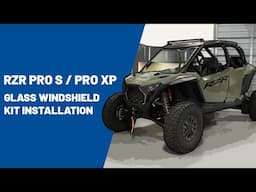2025 RZR Pro S / Pro XP | Glass Windshield Kit Installation | Polaris Off Road Vehicles