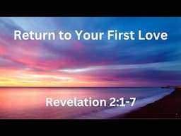 Have You Fell Away From Your First Love?