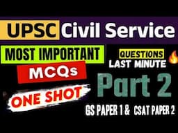 🔥 UPSC Civil Service Prelims Important MCQ's with Explanation || Exam Pattern | Complete Info. #upsc
